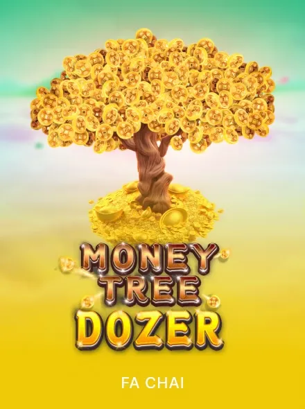 Money Tree Dozer