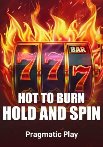 Hot TO Burn Hold And Spin