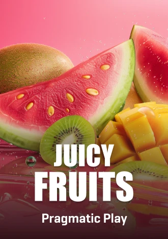 Juicy Fruits