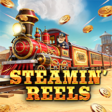 Steamin' Reels