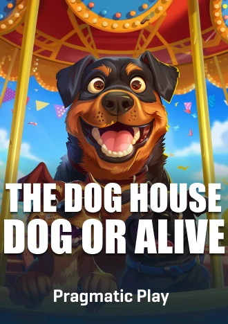 The Dog House Dog OR Alive